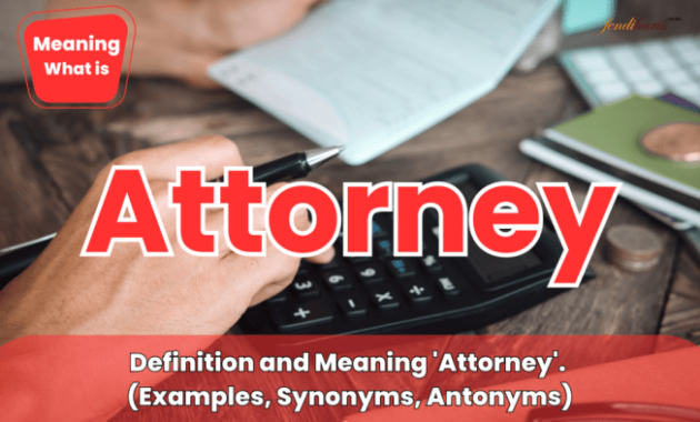 True and lawful attorney meaning
